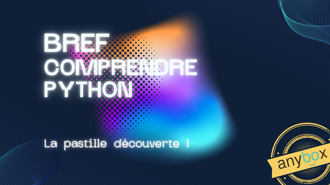 Bref comprendre : Python