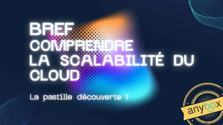 Bref Comprendre : la scalabilité du Cloud